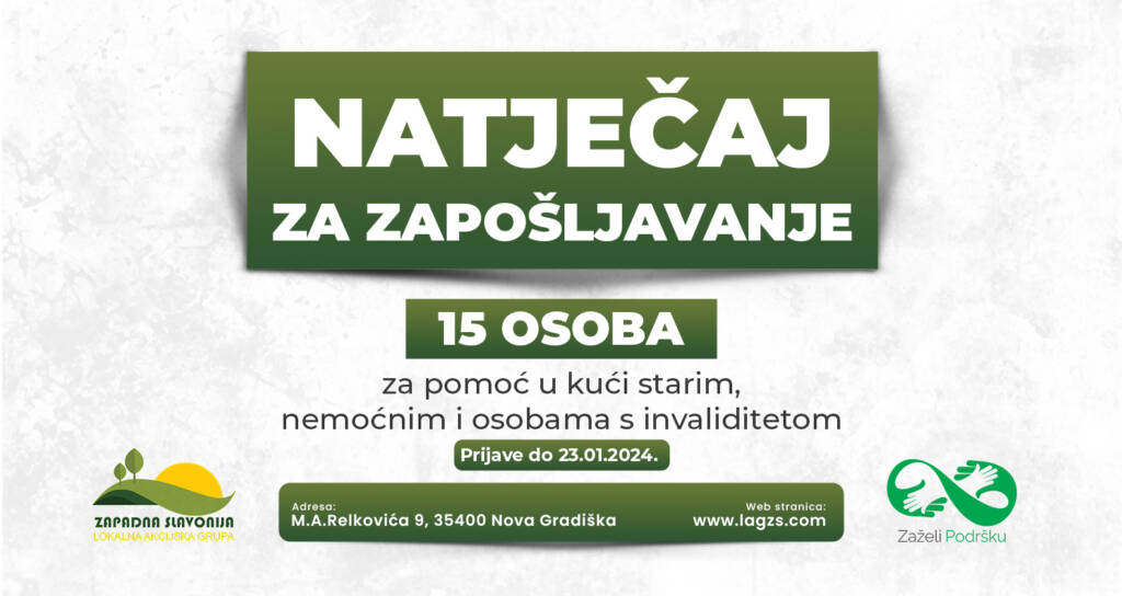 LAG „Zapadna Slavonija“ raspisuje natječaj za zasnivanje radnog odnosa na određeno vrijeme u sklopu projekta Zaželi podršku