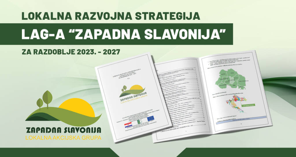 LOKALNA RAZVOJNA STRATEGIJA LAG-a “ZAPADNA SLAVONIJA” ZA RAZDOBLJE 2023. - 2027.