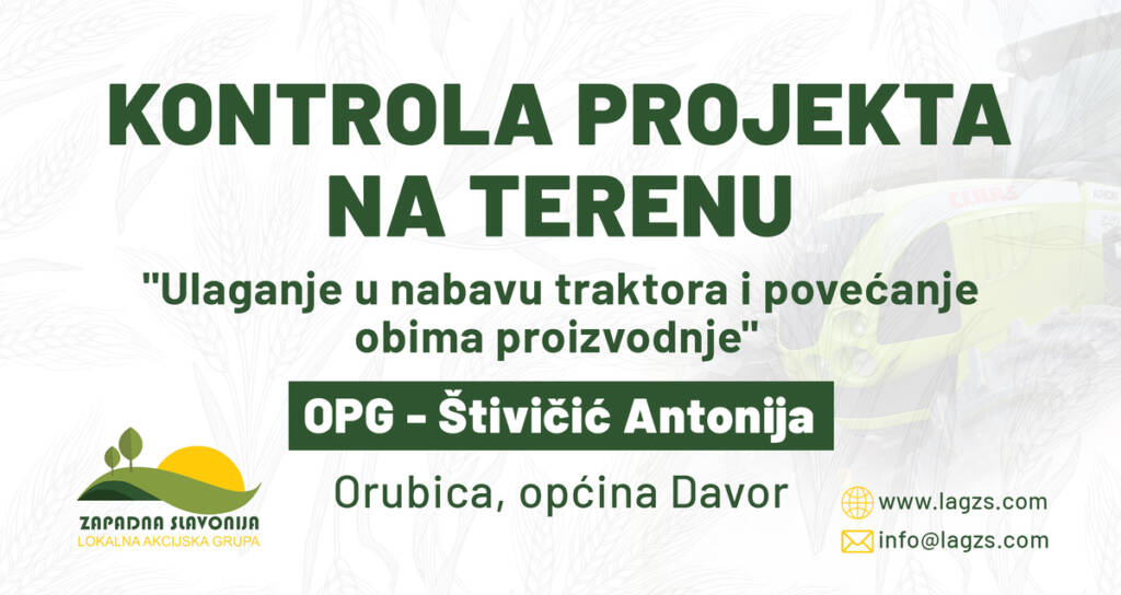 Kontrola projekta na terenu - OPG Štivičić Antonija