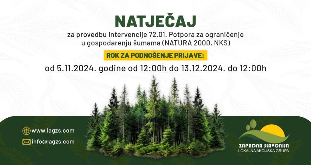 Natječaj za provedbu intervencije 72.01. Potpora za ograničenje u gospodarenju šumama (NATURA 2000, NKS)                                           Rok za podnošenje: od 5.11.2024. od 12:00h do 13.12.2024. do 12:00h