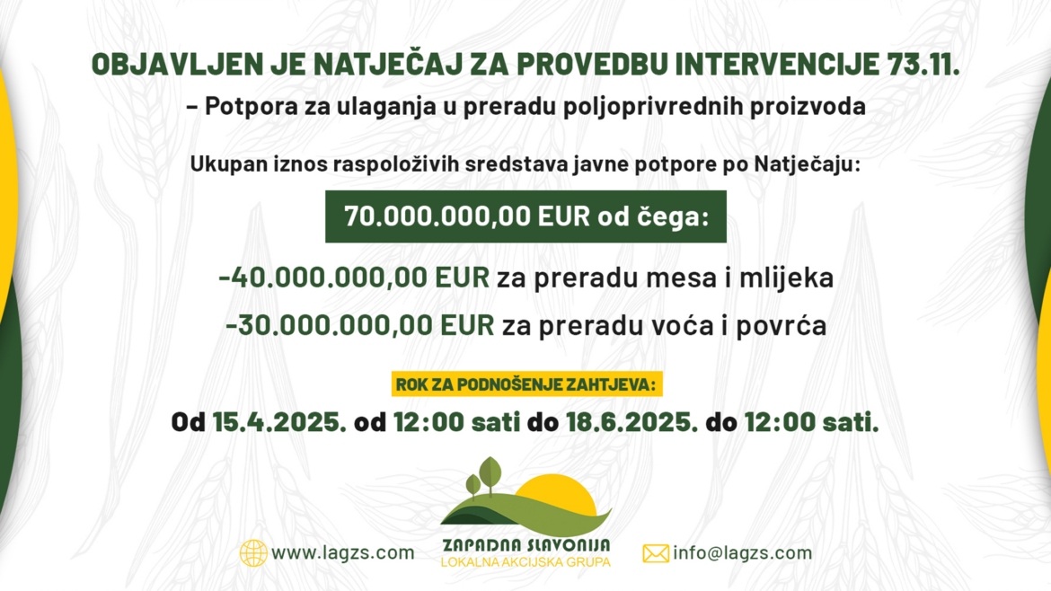 Objavljen je natječaj za provedbu intervencije 73.11. – Potpora za ulaganja u preradu poljoprivrednih proizvoda 