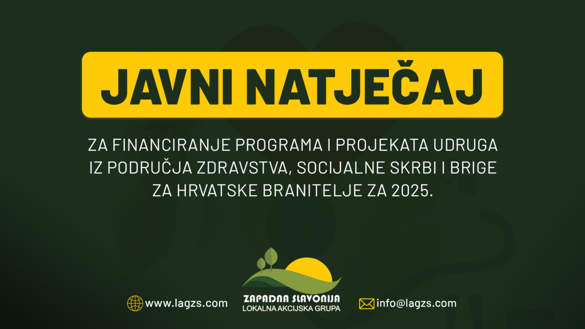 Javni natječaj za financiranje programa i projekata udruga iz područja zdravstva, socijalne skrbi i brige za hrvatske branitelje za 2025.